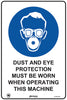 Dust Mask and Eye Protection Must Be Worn When Operating This...