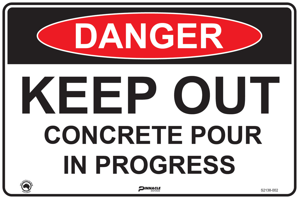 Danger Keep Out Concrete Pour In Progress — Pinnacle Signage danger-keep-out-concrete-pour-in-progress-pinnacle-signage