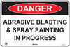 Danger Abrasive Blasting In Progress