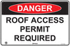 Danger Roof Access Permit Required
