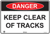 Danger Keep Clear of Tracks