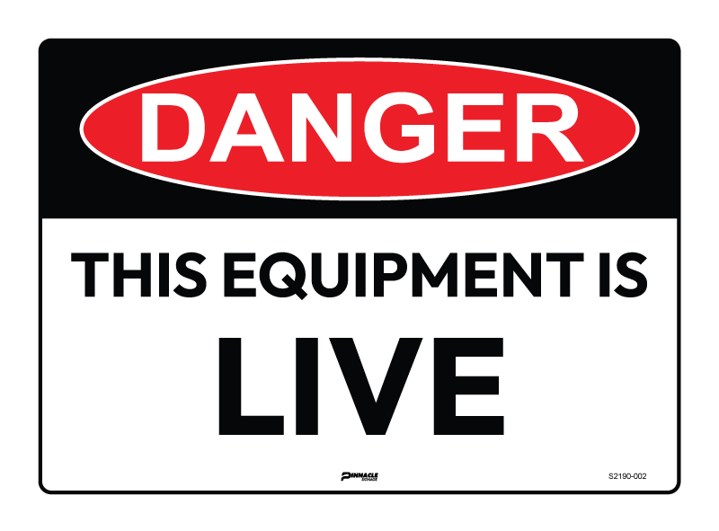 Danger This Equipment Is Live