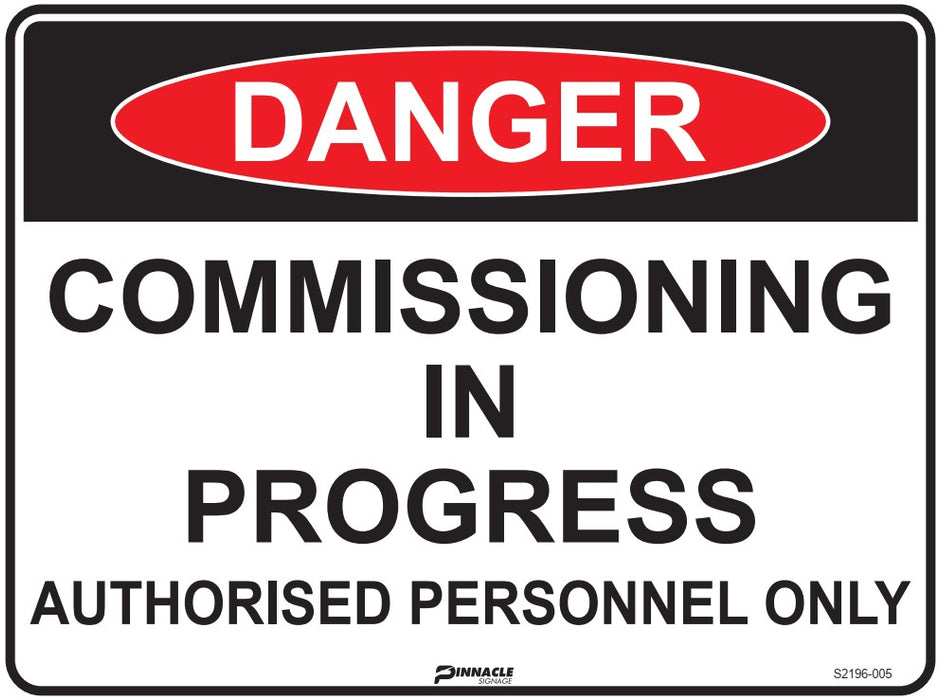 Danger Commissioning In Progress Authorised Personnel Only