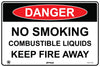 Danger No Smoking Combustible Liquids Keep Fire Away