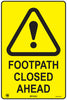 Footpath Closed Ahead