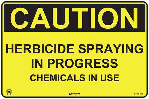 progress herbicide Caution Herbicide Spraying In Progress Chemicals In Use — Pinnacle Signage
