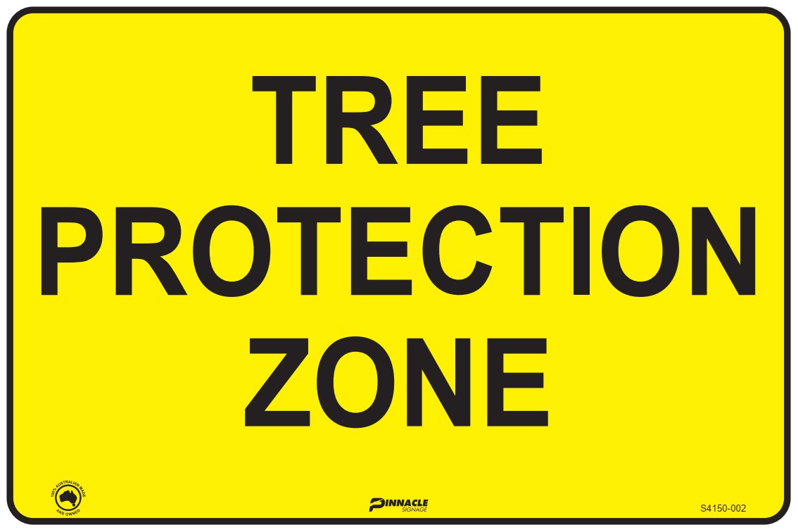 Tree Protection Zone Sign — Pinnacle Signage