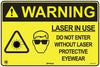 Warning Laser In Use Do Not Enter Without Laser Protective…