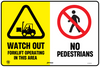 Multi Sign - Watch Out Forklift Operating/No Pedestrians