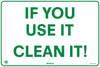 If You Use It Clean It
