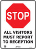 Stop All Visitors Must Report To Reception