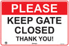 Please Keep Gate Closed Thank You