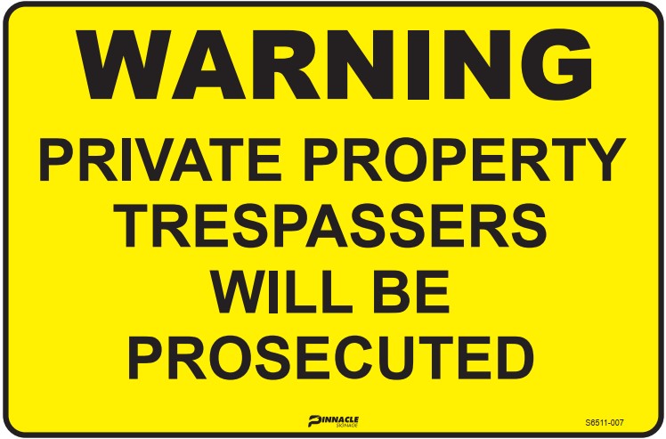 Warning Private Property Trespassers Will Be Prosecuted