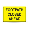 Footpath Closed Ahead, 900 x 600mm Metal, Class 1 Reflective, Swing Stand