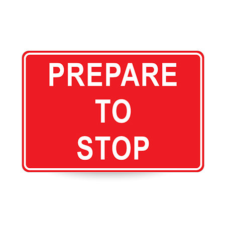 Prepare To Stop, 900 x 600mm Metal, Class 1 Reflective, Swing Stand