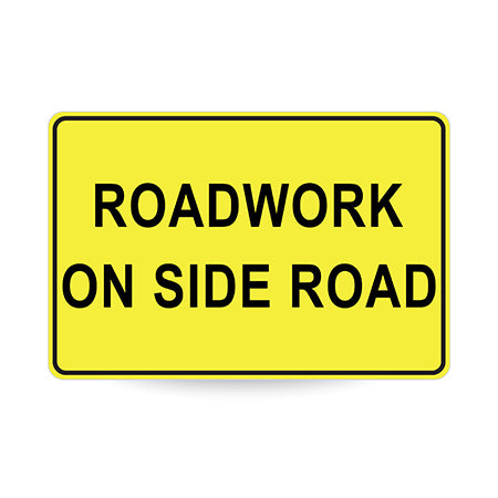 Roadwork On Side Road, 900 x 600mm Metal, Class 1 Reflective, Swing Stand