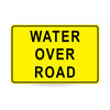 Water Over Road (Text), 900 x 600mm Metal, Class 1 Reflective, Swing Stand