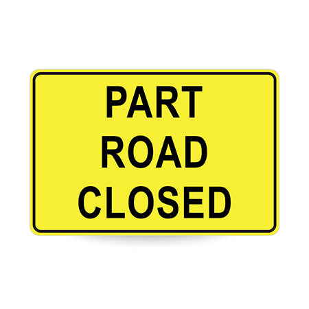 Part Road Closed, 900 x 600mm Metal, Class 1 Reflective, Swing Stand