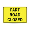 Part Road Closed, 900 x 600mm Metal, Class 1 Reflective, Swing Stand