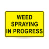 Weed Spraying in Progress (Text), 900 x 600mm Metal, Class 1 Reflective, Swing Stand