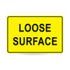 Loose Surface (Text), 900 x 600mm Metal, Class 1 Reflective, Swing Stand