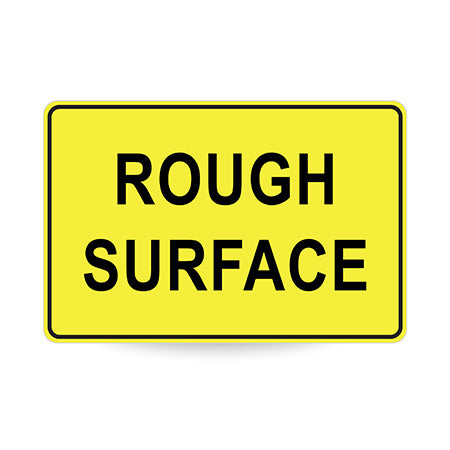 Rough Surface (Text), 900 x 600mm Metal, Class 1 Reflective, Swing Stand