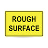 Rough Surface (Text), 900 x 600mm Metal, Class 1 Reflective, Swing Stand