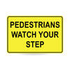 Pedestrians Watch Your Step, 900 x 600mm Metal, Class 1 Reflective, Swing Stand