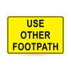 Use Other Footpath, 900 x 600mm Metal, Class 1 Reflective, Swing Stand