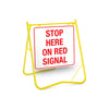 Stop Here On Red Signal, 600 x 600mm Metal, Class 1 Reflective, Swing Stand
