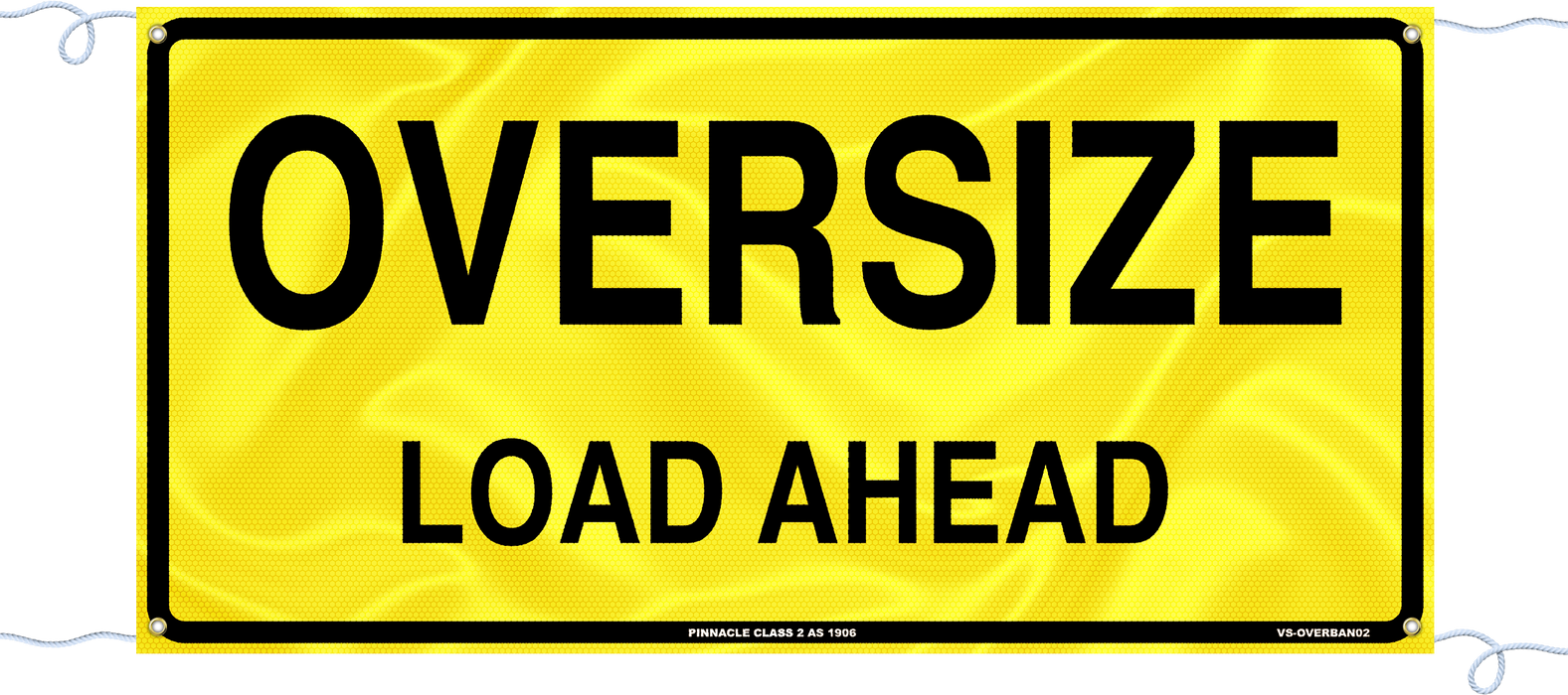Oversize Load Ahead Banner, Class 2 Reflective Vinyl with Rope Hem, 1200 x 600mm