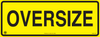 Oversize Sign, 1200 x 450mm, Class 2 Reflective Adhesive