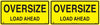 Oversize Load Ahead Sign (Double Sided), 1200 x 600mm, Class 2 Reflective Aluminium