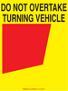 Rear Marker Plate, Do Not Overtake Turning Vehicle (Right), 300 x 400mm Aluminium, Class 1 Refl