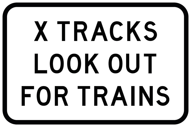 X Tracks Look Out For Trains