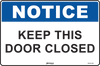 Notice Keep This Door Closed