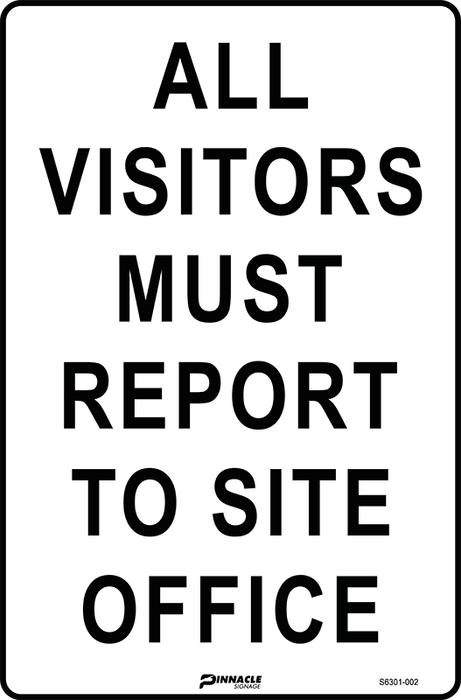 All Visitors Must Report To Site Office