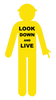 Yellow Cut Out Worker, Arms Down - Finger Pointing "Look Down & Live", 1700 x 840mm Corflute