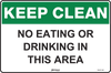 Keep Clean No Eating Or Drinking In This Area