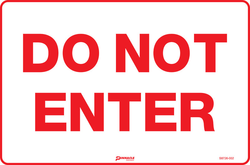 Do Not Enter — Pinnacle Signage