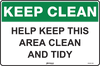 Keep Clean Help Keep This Area Clean and Tidy