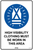 High Visibility Clothing Must Be Worn In This Area