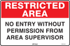 Restricted Area No Entry Without Permission From Area Supervisor