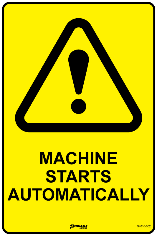 Machine Starts Automatically — Pinnacle Signage
