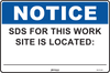Notice SDS For This Work Site Is Located:____