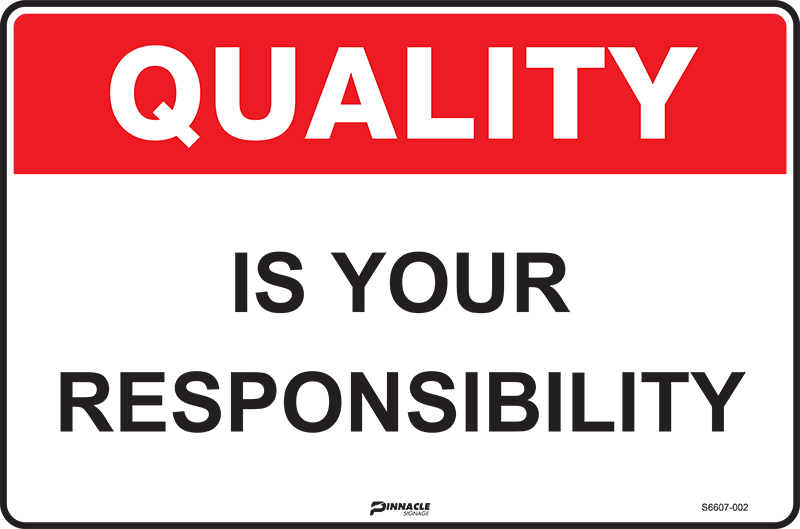 Quality Is Your Responsibility