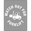 Poly Stencil, Watch Out for Forklifts (With Picto)