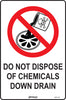 Do Not Dispose Of Chemicals Down Drain