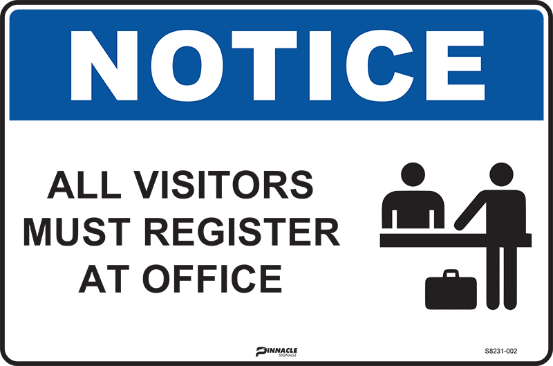 Notice All Visitors Must Register At Office