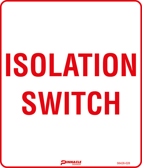 Isolation Switch — Pinnacle Signage